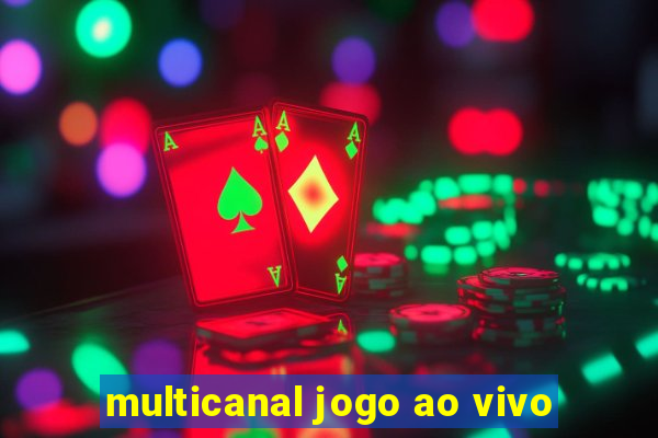 multicanal jogo ao vivo